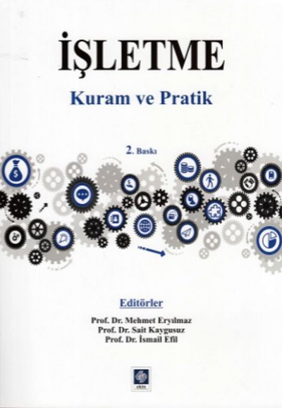 İşletme Kuram ve Pratik İşletme Kuram ve Pratik