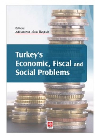 Turkey's Economic, Fiscal and Social Problems Turkey's Economic, Fiscal and Social Problems