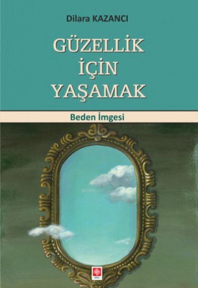 Güzellik İçin Yaşamak Güzellik İçin Yaşamak