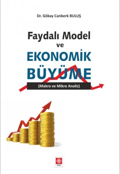 Faydalı Model ve Ekonomik Büyüme Faydalı Model ve Ekonomik Büyüme