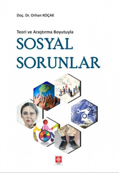 Teori ve Araştırma Boyutuyla - Sosyal Sorular Teori ve Araştırma Boyutuyla - Sosyal Sorular