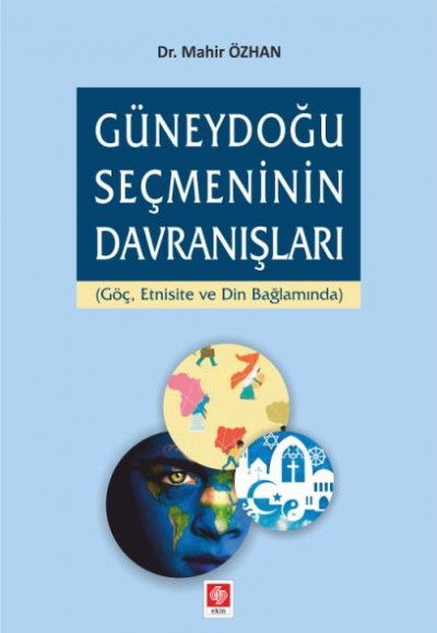 Güneydoğu Seçmeninin Davranışları Güneydoğu Seçmeninin Davranışları