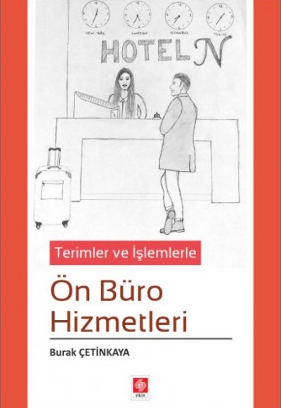 Terimler ve İşlemlerle Ön Büro Hizmetleri Terimler ve İşlemlerle Ön Büro Hizmetleri
