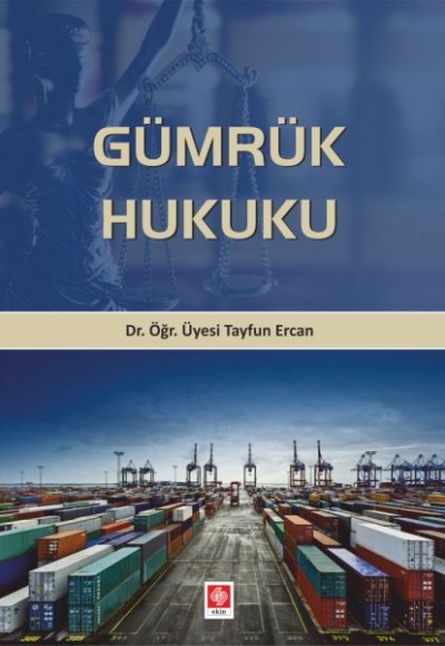 Gümrük Hukuku Gümrük Hukuku