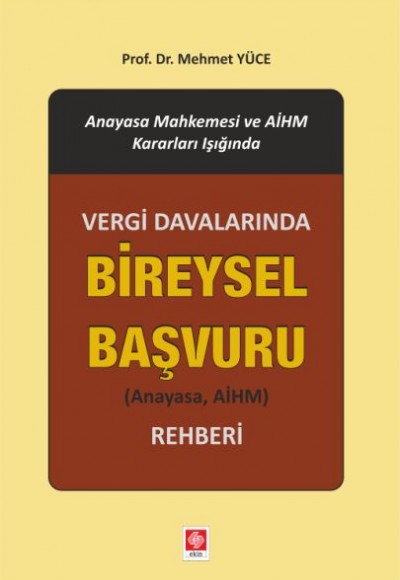 Vergi Davalarında Bireysel Başvuru Rehberi Vergi Davalarında Bireysel Başvuru Rehberi