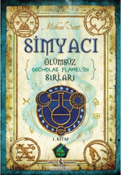 Ölümsüz Nicholas Flamel'in Sırları 1. Kitap - Simyacı Ölümsüz Nicholas Flamel'in Sırları 1. Kitap - Simyacı