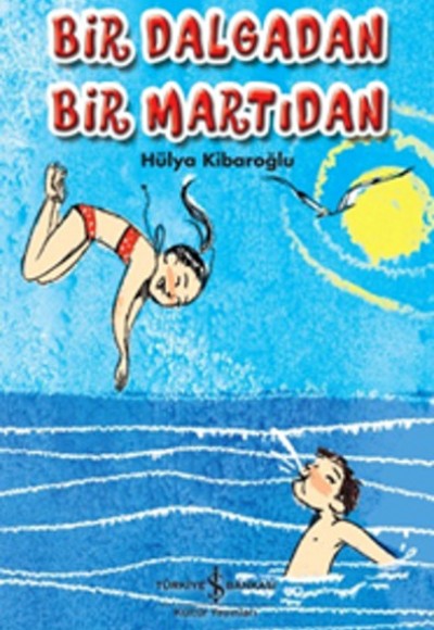 Bir Dalgadan Bir Martıdan Bir Dalgadan Bir Martıdan