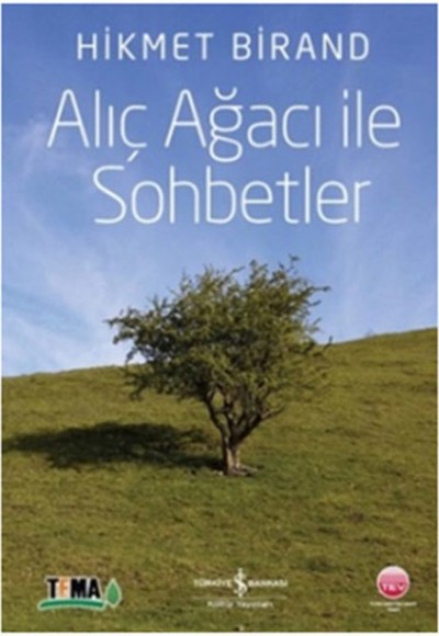 Alıç Ağacı ile Sohbetler Alıç Ağacı ile Sohbetler