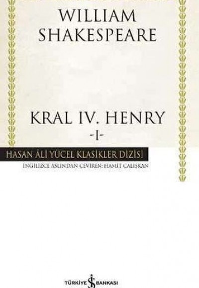 Kral IV. Henry -I - Hasan Ali Yücel Klasikleri Kral IV. Henry -I - Hasan Ali Yücel Klasikleri