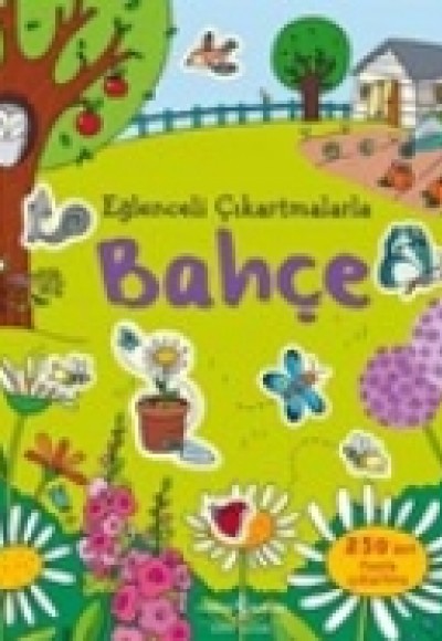 Eğlenceli Çıkartmalarla Bahçe Eğlenceli Çıkartmalarla Bahçe