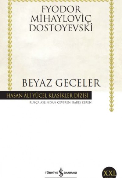Beyaz Geceler - Hasan Ali Yücel Klasikleri Beyaz Geceler - Hasan Ali Yücel Klasikleri