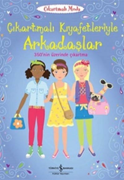 Çıkartmalı Kıyafetleriyle Arkadaşlar Çıkartmalı Kıyafetleriyle Arkadaşlar