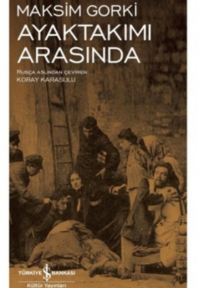 Ayaktakımı Arasında - Modern Klasikler Dizisi Ayaktakımı Arasında - Modern Klasikler Dizisi
