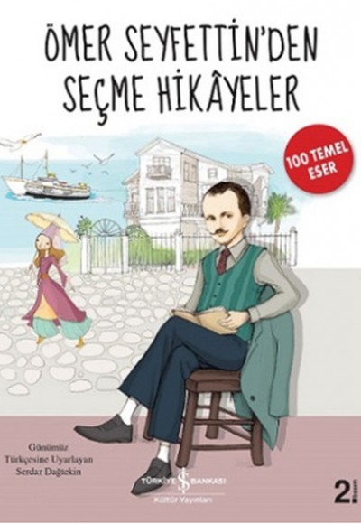 Ömer Seyfettinden Seçme Hikayeler Ömer Seyfettinden Seçme Hikayeler