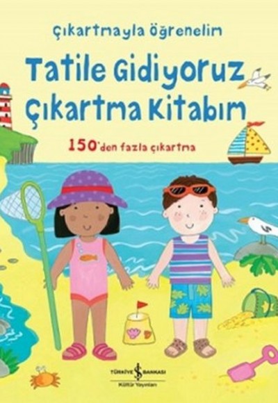 Tatile Gidiyoruz Çıkartma Kitabım Tatile Gidiyoruz Çıkartma Kitabım