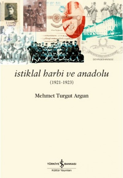 İstiklal Harbi ve Anadolu İstiklal Harbi ve Anadolu