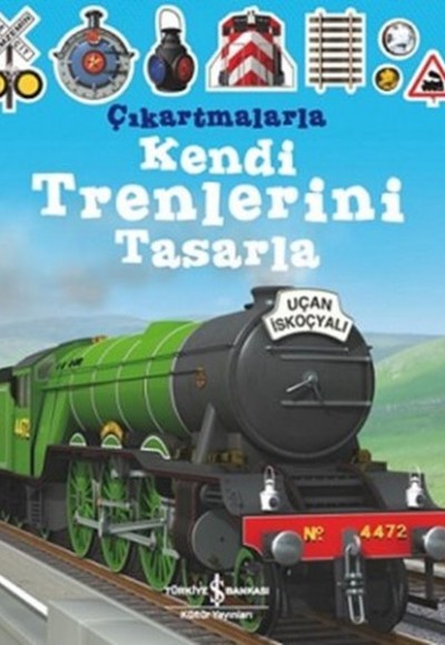 Çıkartmalarla Kendi Trenlerini Tasarla Çıkartmalarla Kendi Trenlerini Tasarla