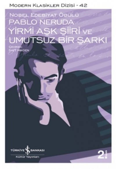 Yirmi Aşk Şiiri ve Umutsuz Bir Şarkı Yirmi Aşk Şiiri ve Umutsuz Bir Şarkı