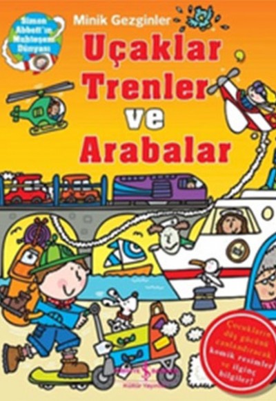 Minik Gezginler - Uçaklar Trenler ve Arabalar Minik Gezginler - Uçaklar Trenler ve Arabalar