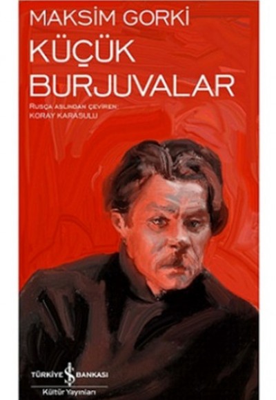 Küçük Burjuvalar - Modern Klasikler Dizisi Küçük Burjuvalar - Modern Klasikler Dizisi
