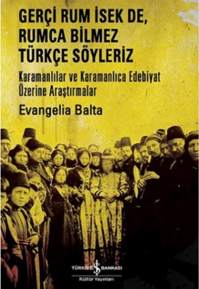 Gerçi Rum İsek De, Rumca Türkçe Söyleriz Gerçi Rum İsek De, Rumca Türkçe Söyleriz