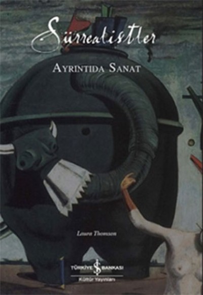 Sürrealistler - Ayrıntıda Sanat Sürrealistler - Ayrıntıda Sanat