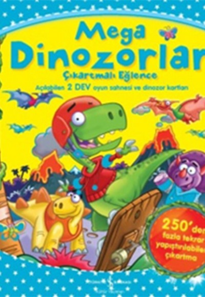 Mega Dinozorlar - Çıkartmalı Eğlence Mega Dinozorlar - Çıkartmalı Eğlence