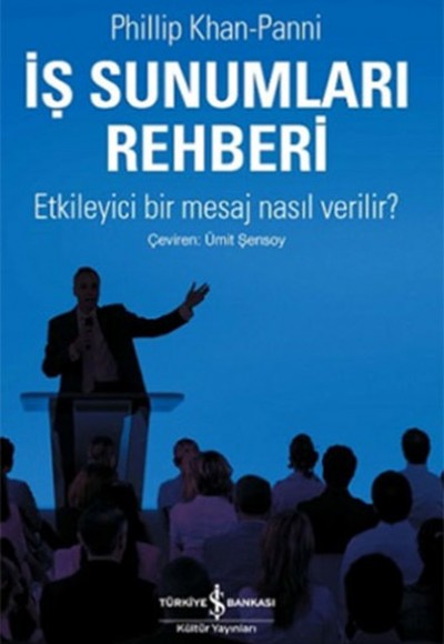 İş Sunumları Rehberi İş Sunumları Rehberi
