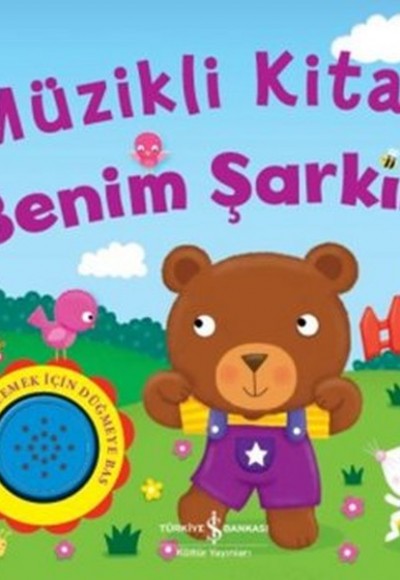 Benim Şarkım - Müzikli Kitap Benim Şarkım - Müzikli Kitap