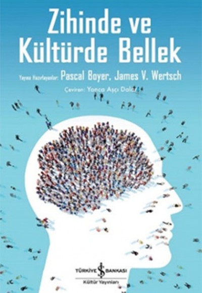 Zihinde ve Kültürde Bellek Zihinde ve Kültürde Bellek