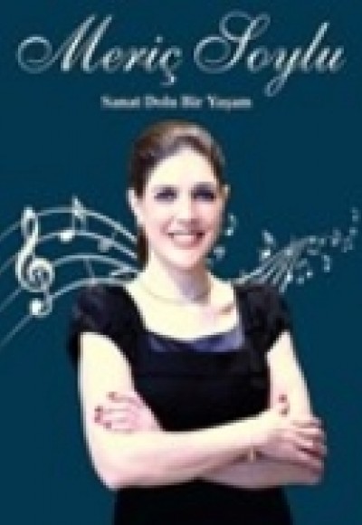 Sanat Dolu Bir Yaşam: Meriç Soylu Sanat Dolu Bir Yaşam: Meriç Soylu