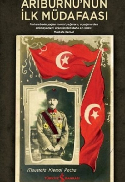 Arıburnunun İlk Müdafaası Arıburnunun İlk Müdafaası