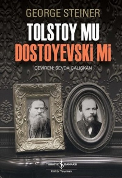 Tolstoy mu Dostoyevski mi Tolstoy mu Dostoyevski mi