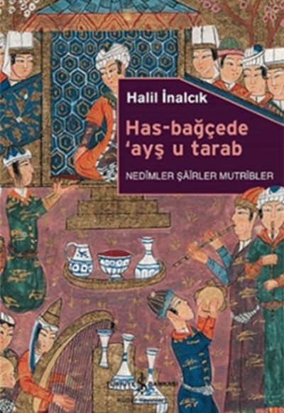 Has-Bağçede Ayş u Tarab Has-Bağçede Ayş u Tarab