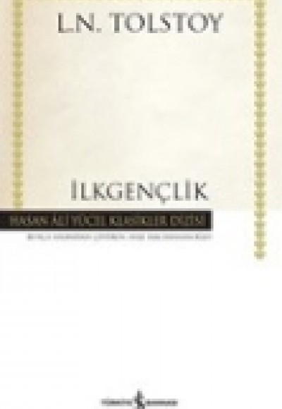 İlkgençlik - Hasan Ali Yücel Klasikleri (Ciltli) İlkgençlik - Hasan Ali Yücel Klasikleri (Ciltli)