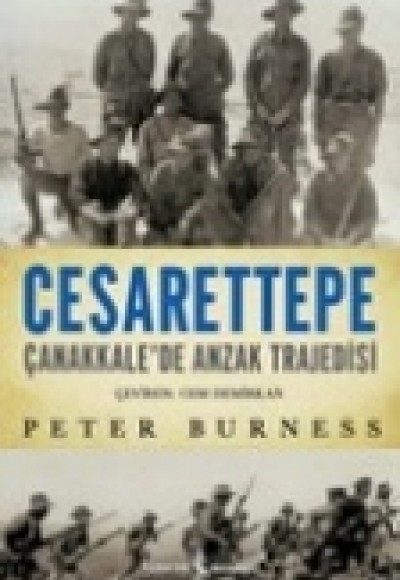 Cesarettepe Çanakkalede Anzak Trajedisi Cesarettepe Çanakkalede Anzak Trajedisi