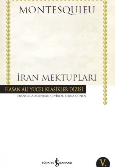 İran Mektupları - Hasan Ali Yücel Klasikleri İran Mektupları - Hasan Ali Yücel Klasikleri