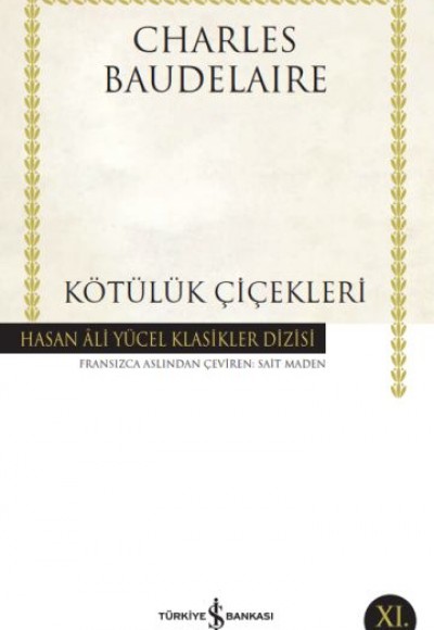 Kötülük Çiçekleri - Hasan Ali Yücel Klasikleri Kötülük Çiçekleri - Hasan Ali Yücel Klasikleri
