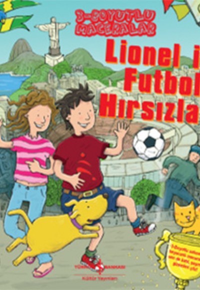 Lionel ile Futbol Hırsızları - 3 Boyutlu Maceralar Lionel ile Futbol Hırsızları - 3 Boyutlu Maceralar