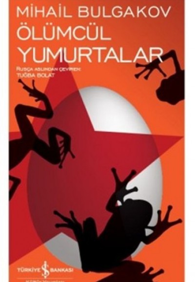 Ölümcül Yumurtalar - Modern Klasikler Dizisi Ölümcül Yumurtalar - Modern Klasikler Dizisi