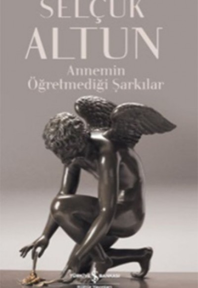 Annemin Öğretmediği Şarkılar Annemin Öğretmediği Şarkılar