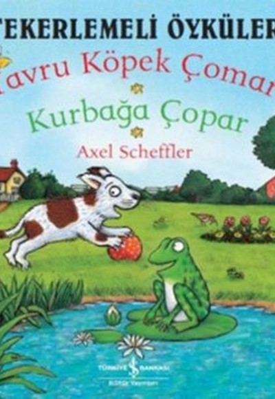 Tekerlemeli Öyküler - Yavru Köpek Çomar Kurbağa Çopar Tekerlemeli Öyküler - Yavru Köpek Çomar Kurbağa Çopar
