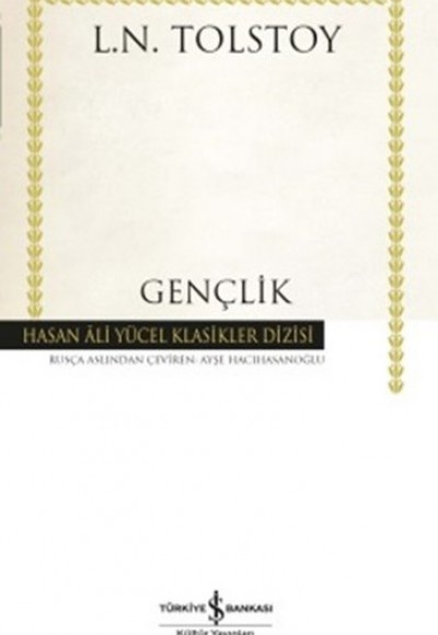 Gençlik - Hasan Ali Yücel Klasikleri (Ciltli) Gençlik - Hasan Ali Yücel Klasikleri (Ciltli)