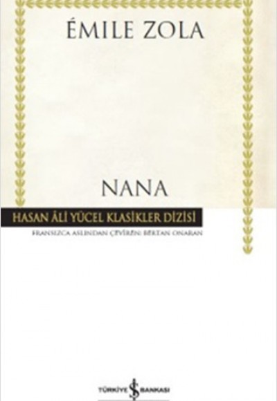 Nana - Hasan Ali Yücel Klasikleri (Ciltli) Nana - Hasan Ali Yücel Klasikleri (Ciltli)