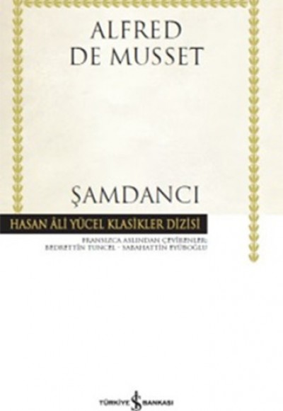 Şamdancı - Hasan Ali Yücel Klasikleri (Ciltli) Şamdancı - Hasan Ali Yücel Klasikleri (Ciltli)