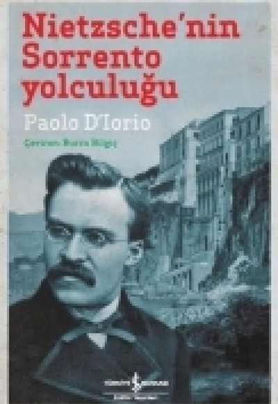 Nietzsche'nin Sorrento Yolculuğu Nietzsche'nin Sorrento Yolculuğu