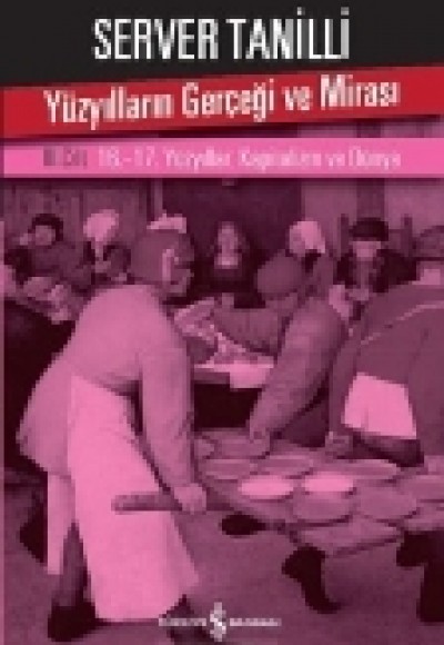 Yüzyılların Gerçeği ve Mirası 3. Cilt - 16.-17. Yüzyıllar: Kapitalizm ve Dünya