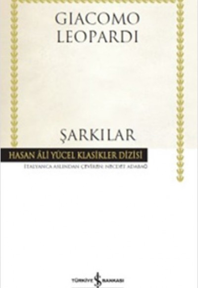 Şarkılar - Hasan Ali Yücel Klasikleri (Ciltli) Şarkılar - Hasan Ali Yücel Klasikleri (Ciltli)
