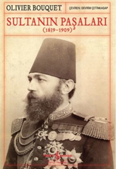 Sultanın Paşaları (1839-1909) Sultanın Paşaları (1839-1909)