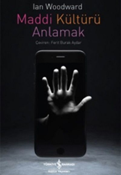 Maddi Kültürü Anlamak Maddi Kültürü Anlamak